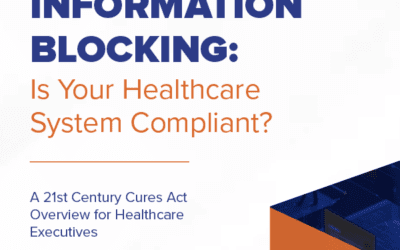 Information Blocking: Is Your Healthcare System Compliant?