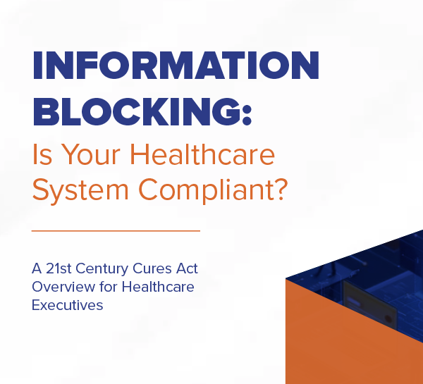 Information Blocking: Is Your Healthcare System Compliant?