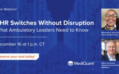 Becker’s Webinar | EHR Migration Without Disruption: What Ambulatory Leaders Need to Know